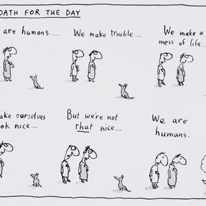 Michael Leunig 'OATH FOR THE DAY'